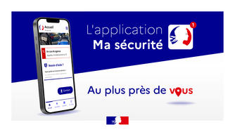 Nouveauté : lancement de l'application "Ma Sécurité"